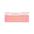 Conference Committee Neon Pink Award Ribbon w/ Gold Foil Print (4"x1 5/8")